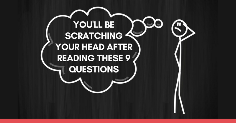 9 Deep Questions To Make Your Brain Hurt (In A Good Way)