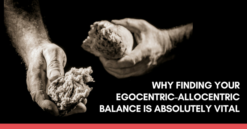 why-finding-your-egocentric-allocentric-balance-is-absolutely-vital