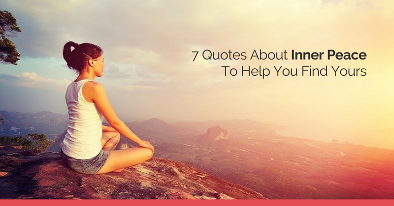 50 Quotes About Inner Peace To Help You Find Yours