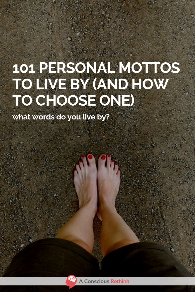 101 Best Personal Mottos To Live By Examples To Choose From 