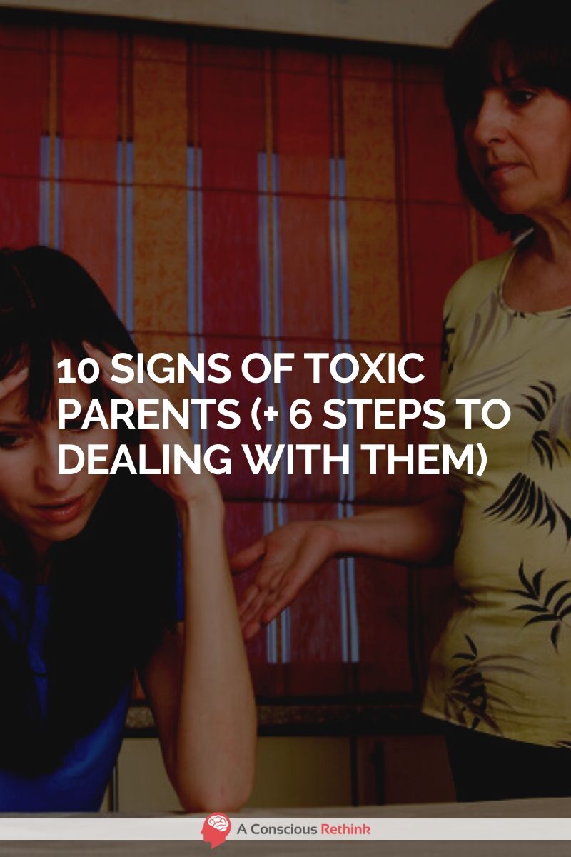 10 Signs Of Toxic Parents (+ 6 Steps To Dealing With Them)